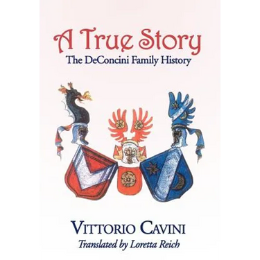 A True Story: The Deconcini Family History