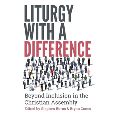 Liturgy with a Difference: The Boundless Riches of Christ in the Church at Prayer