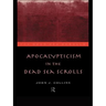 Apocalypticism in the Dead Sea Scrolls