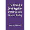 15 Things Good Psychics Wished You Knew Before a Reading
