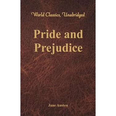 Pride and Prejudice (World Classics, Unabridged)