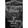 In This Nightmare I'm Living In: Parts of Gregory J. Schlau Jr. Journals