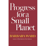 Progress for a Small Planet