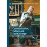 Communication, Culture and Social Change: Meaning, Co-Option and Resistance