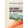 The Body in Question