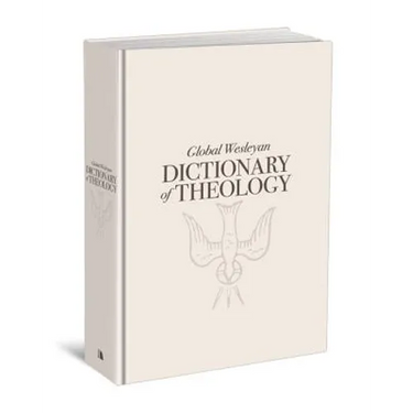 Global Wesleyan Dictionary of Theology