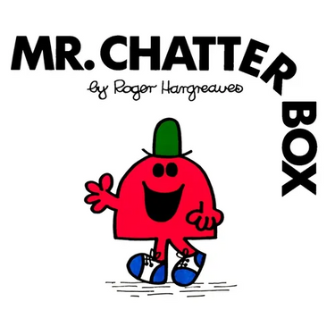 Mr. Chatterbox