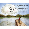 Clouds Have Feelings Too