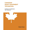 Canadian Heavy Equipment Technician: Certificate of Qualification Test Preparation