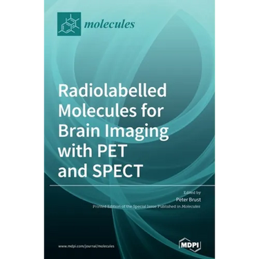Radiolabelled Molecules for Brain Imaging with PET and SPECT
