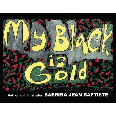 My Black is Gold
