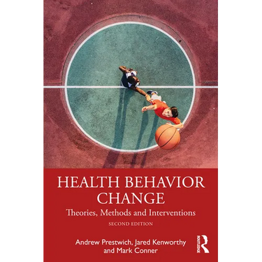 Health Behavior Change: Theories, Methods and Interventions