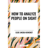 How to Analyze People on Sight