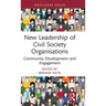 New Leadership of Civil Society Organisations: Community Development and Engagement