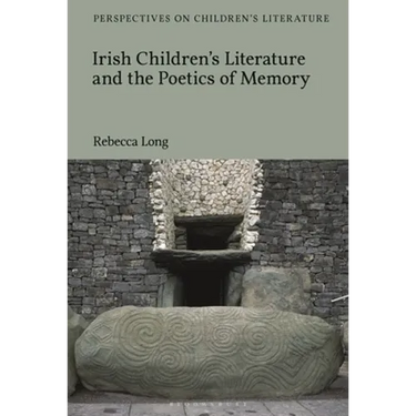 Irish Children's Literature and the Poetics of Memory