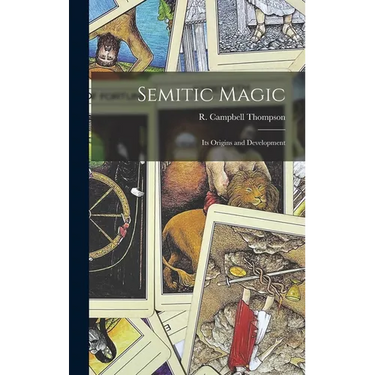Semitic Magic: Its Origins and Development
