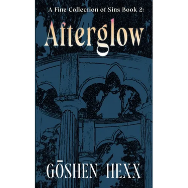 A Fine Collection of Sins Book Two: Afterglow