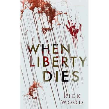 When Liberty Dies