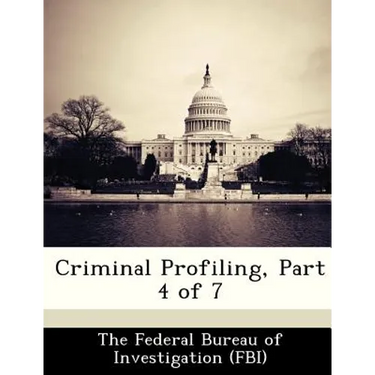 Criminal Profiling, Part 4 of 7