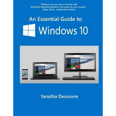 An Essential Guide to Windows 10