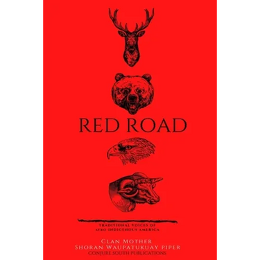 Red Road: Traditional Voice of Afro-Indigenous American