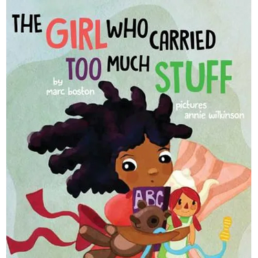 The Girl Who Carried Too Much Stuff