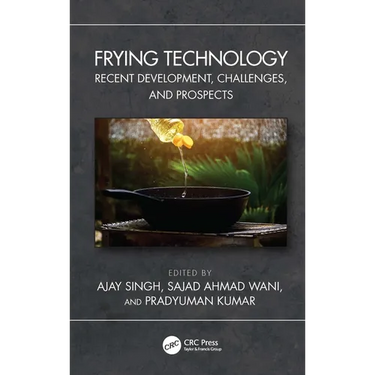 Frying Technology: Recent Development, Challenges, and Prospects