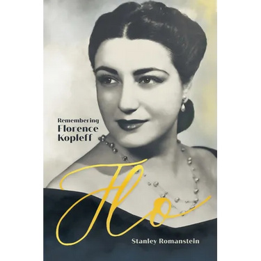 Flo: Remembering Florence Kopleff