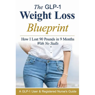 The GLP-1 Weight Loss Blueprint: How I Lost 90 Pounds in 9 Months With No Stalls