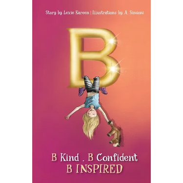 B: B Kind B Confident B Inspired