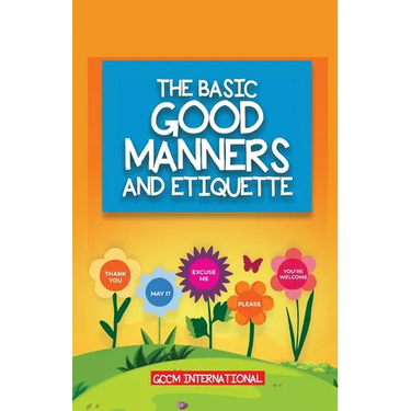 The Basic Good Manners and Etiquette for Children