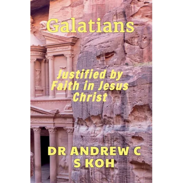 Galatians: Justified by Faith in Jesus Christ
