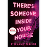 There's Someone Inside Your House