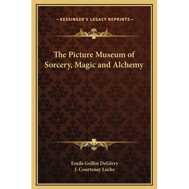 The Picture Museum of Sorcery, Magic and Alchemy