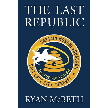 The Last Republic: (Deseret Series Book 1)