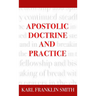 Apostolic Doctrine And Practice