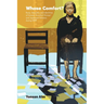 Whose Comfort?