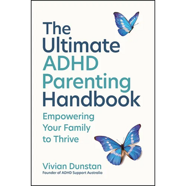 The Ultimate ADHD Parenting Handbook: Empowering Your Family to Thrive