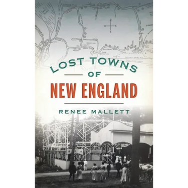 Lost Towns of New England