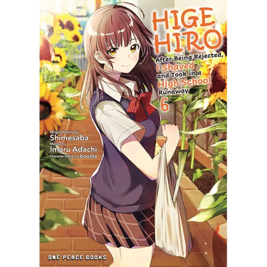 Higehiro Volume 6: After Being Rejected, I Shaved and Took in a High School Runaway
