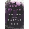 Bound to the Battle God: A Fantasy Romance