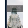 A Noble Priest: Joseph Salzmann, D.d., Founder Of The Salesianum