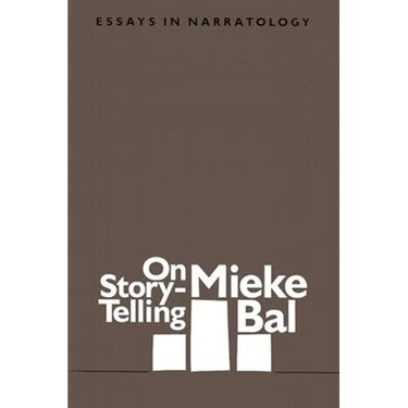 On Story-Telling: Essays in Narratology