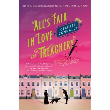 All's Fair in Love and Treachery: A Mystery