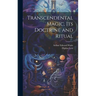 Transcendental Magic, its Doctrine and Ritual