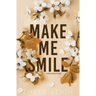 Make Me Smile