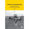 Affective Encounters: Everyday Life among Chinese Migrants in Zambia