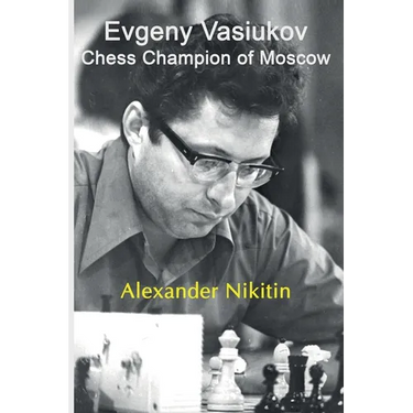 Evgeny Vasiukov, Chess Champion of Moscow