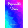 Vague and the Variable
