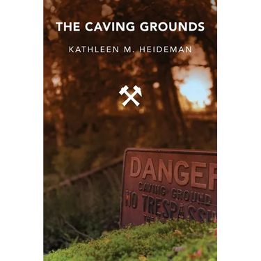 The Caving Grounds: Poems